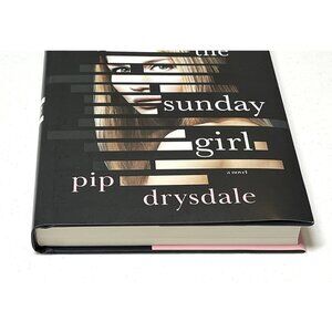 The Sunday Girl by Pip Drysdale Thriller Revenge Mystery Hardcover
